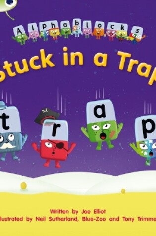 Cover of Bug Club Phonics - Phase 4 Unit 12: Stuck in a Trap