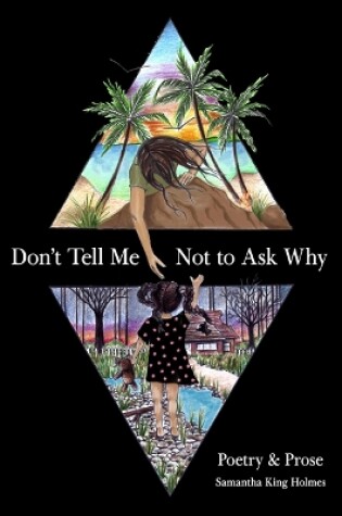 Cover of Don't Tell Me Not to Ask Why
