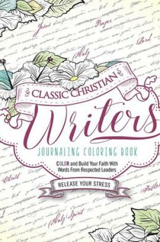 Cover of Classic Christian Writers Journaling Coloring Book