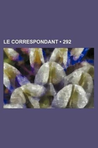 Cover of Le Correspondant (292)