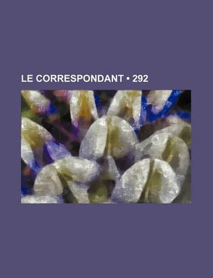 Book cover for Le Correspondant (292)