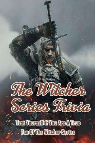 Cover of The Witcher Series Trivia