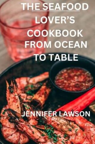 Cover of The Seafood Lover's Cookbook