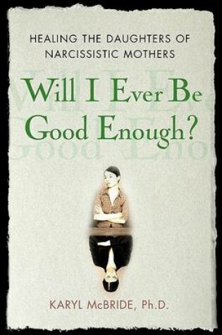 Cover of Will I Ever be Good Enough?