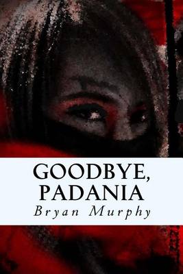 Book cover for Goodbye, Padania