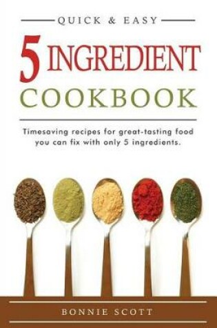 Cover of 5 Ingredient Cookbook