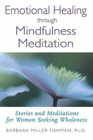 Cover of Emotional Healing through Mindfulness Meditation