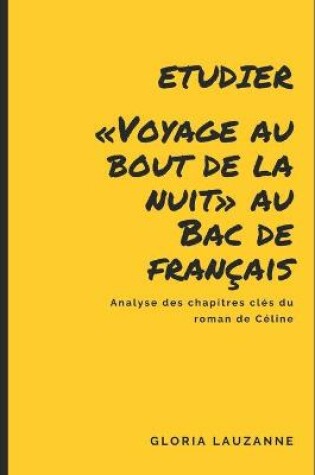 Cover of Etudier Voyage au bout de la nuit au Bac de francais