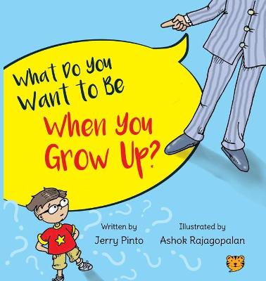 Book cover for What Do You Want to Be When You Grow Up?