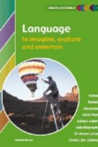 Cover of Language to Imagine, Explore and Entertain Teacher's Portfolio