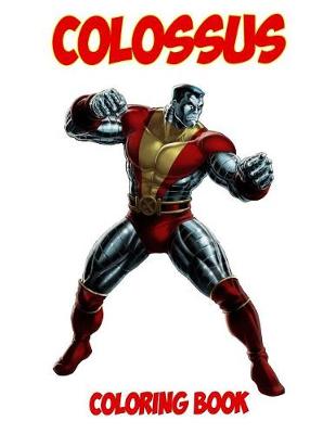 Book cover for Colossus Coloring Book