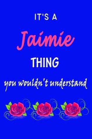 Cover of It's A Jamie Thing You Wouldn't Understand