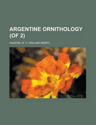 Book cover for Argentine Ornithology (of 2) Volume II