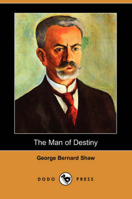 Book cover for The Man of Destiny (Dodo Press)