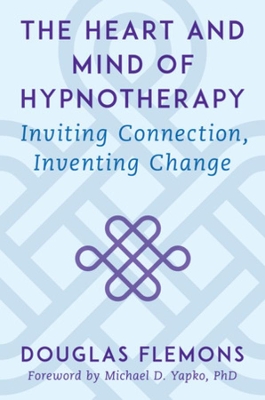 Book cover for The Heart and Mind of Hypnotherapy