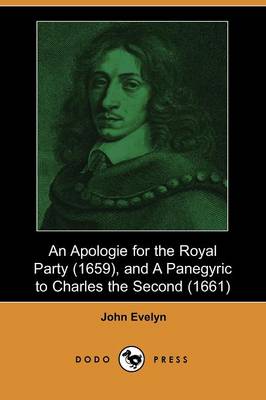 Book cover for An Apologie for the Royal Party (1659), and a Panegyric to Charles the Second (1661) (Dodo Press)