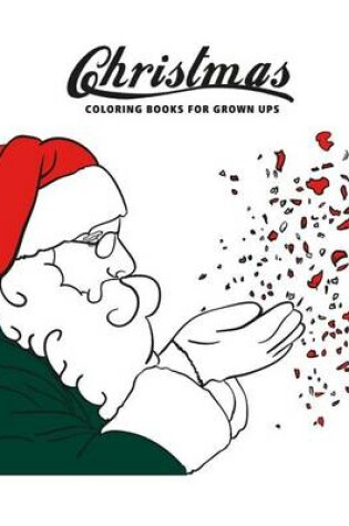 Cover of Coloring Books for Grownups Christmas