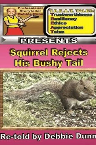 Cover of Squirrel Rejects His Bushy Tail