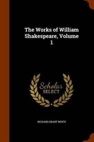 Cover of The Works of William Shakespeare, Volume 1