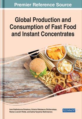 Book cover for Global Production and Consumption of Fast Food and Instant Concentrates