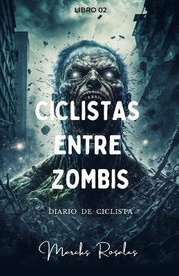 Book cover for Ciclistas Entre Zombis