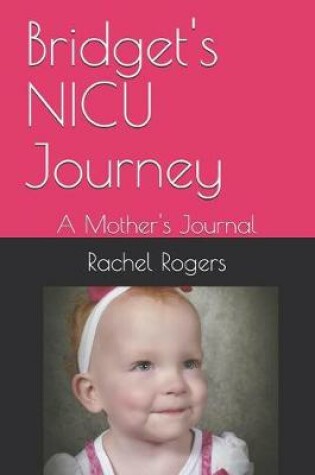 Cover of Bridget's NICU Journey