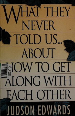 Book cover for What They Never Told Us... Edwards Judson