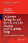 Book cover for Evolutionary Optimization and Game Strategies for Advanced Multi-Disciplinary Design