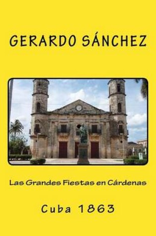 Cover of Las Grandes Fiestas En Cardenas