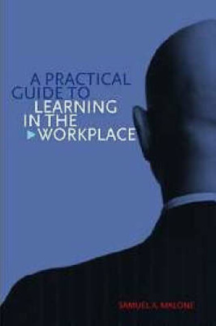 Cover of A Practical Guide to Learning in the Workplace