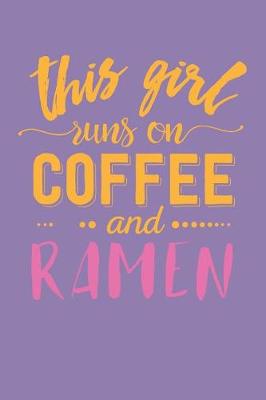 Book cover for This Girl Runs on Coffee and Ramen