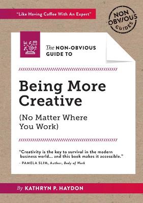 Cover of The Non-Obvious Guide to Being More Creative