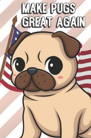 Cover of Make Pugs Great Again