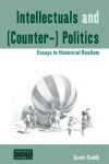 Book cover for Intellectuals and (Counter-) Politics