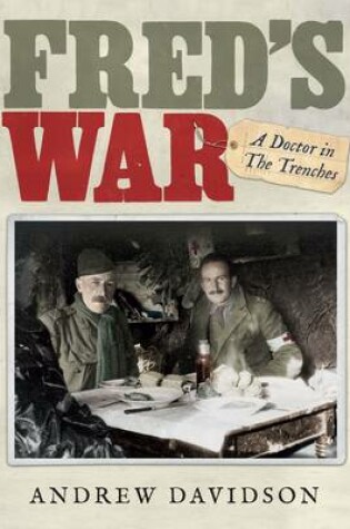 Cover of Fred's War: A Doctor in the Trenches