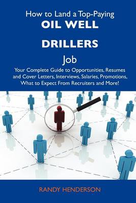 Book cover for How to Land a Top-Paying Oil Well Drillers Job