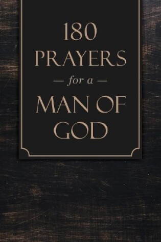 Cover of 180 Prayers for a Man of God