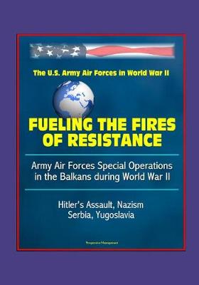 Book cover for Fueling the Fires of Resistance