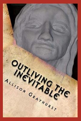 Book cover for Outliving the Inevitable