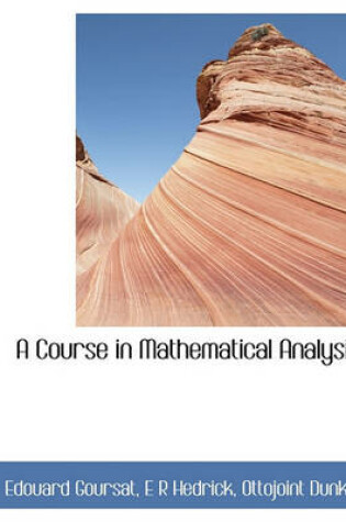 Cover of A Course in Mathematical Analysis