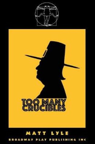 Cover of Too Many Crucibles