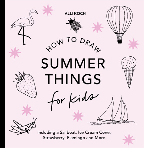 Cover of Summer Things: How to Draw Books for Kids featuring Beach Fun, Summer Camp, Picnics, and More