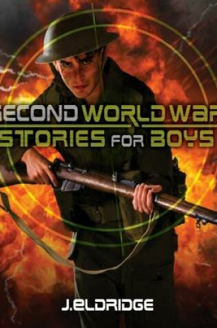 Cover of Second World War Stories for Boys