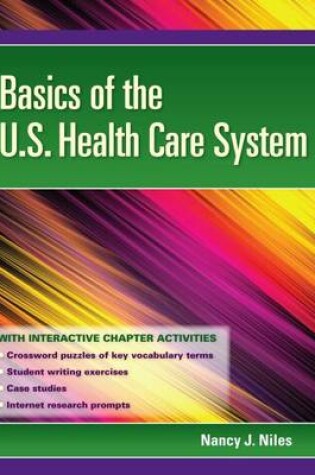 Cover of Basics of the U.S. Health Care System