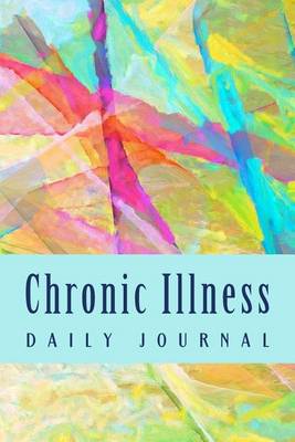 Book cover for Chronic Illness Daily Journal