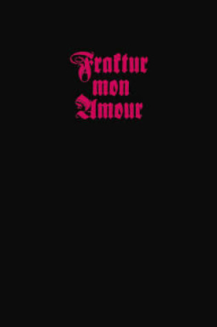 Cover of Fraktur Mon Amour