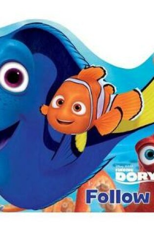 Cover of Disney&pixar Finding Dory: Follow Me!