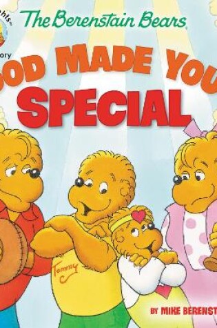 Cover of The Berenstain Bears God Made You Special