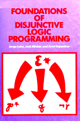 Cover of Foundations of Disjunctive Logic Programming