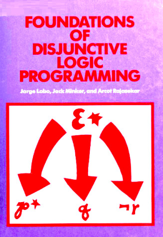 Book cover for Foundations of Disjunctive Logic Programming